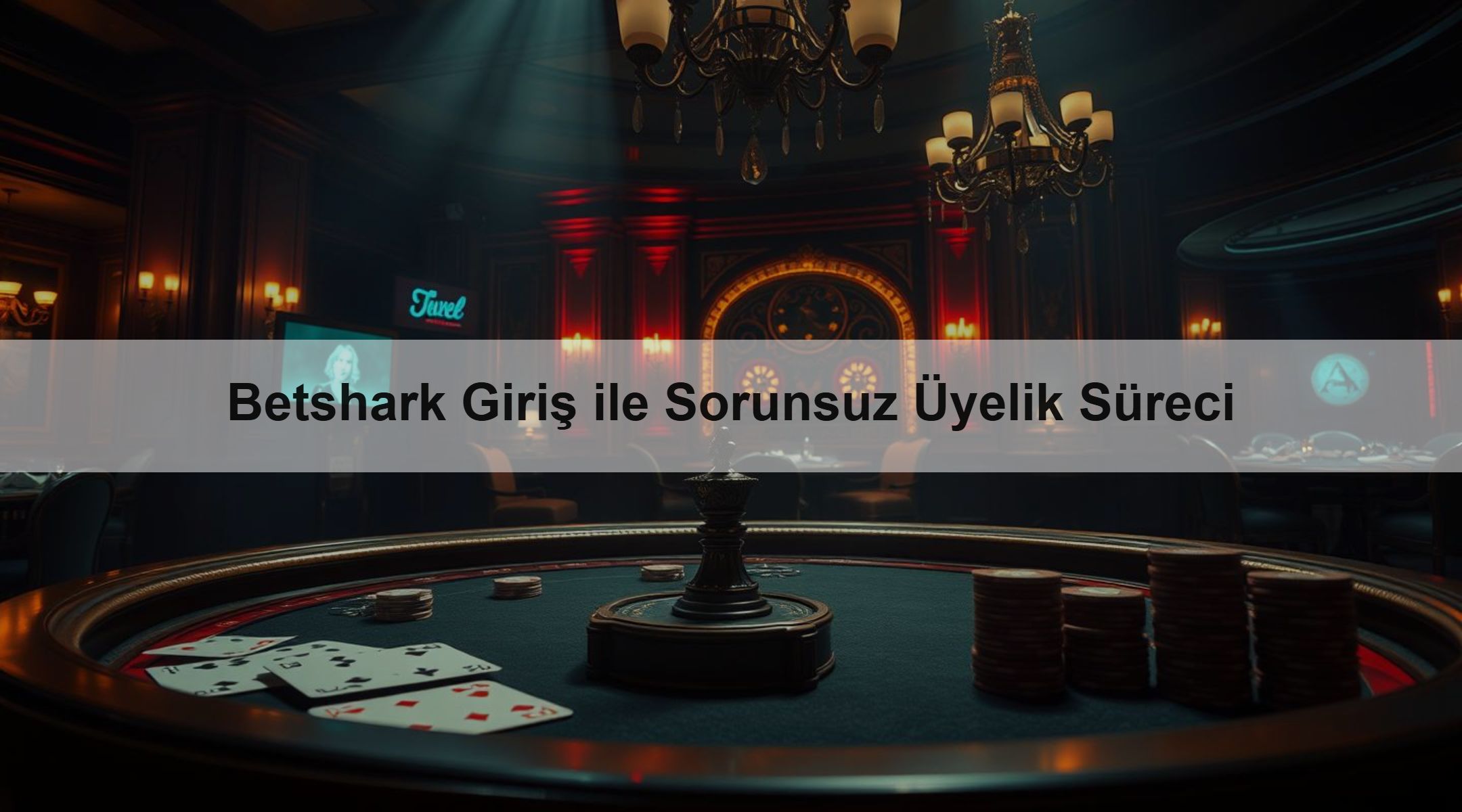 Betshark Giriş ile Sorunsuz Üyelik Süreci