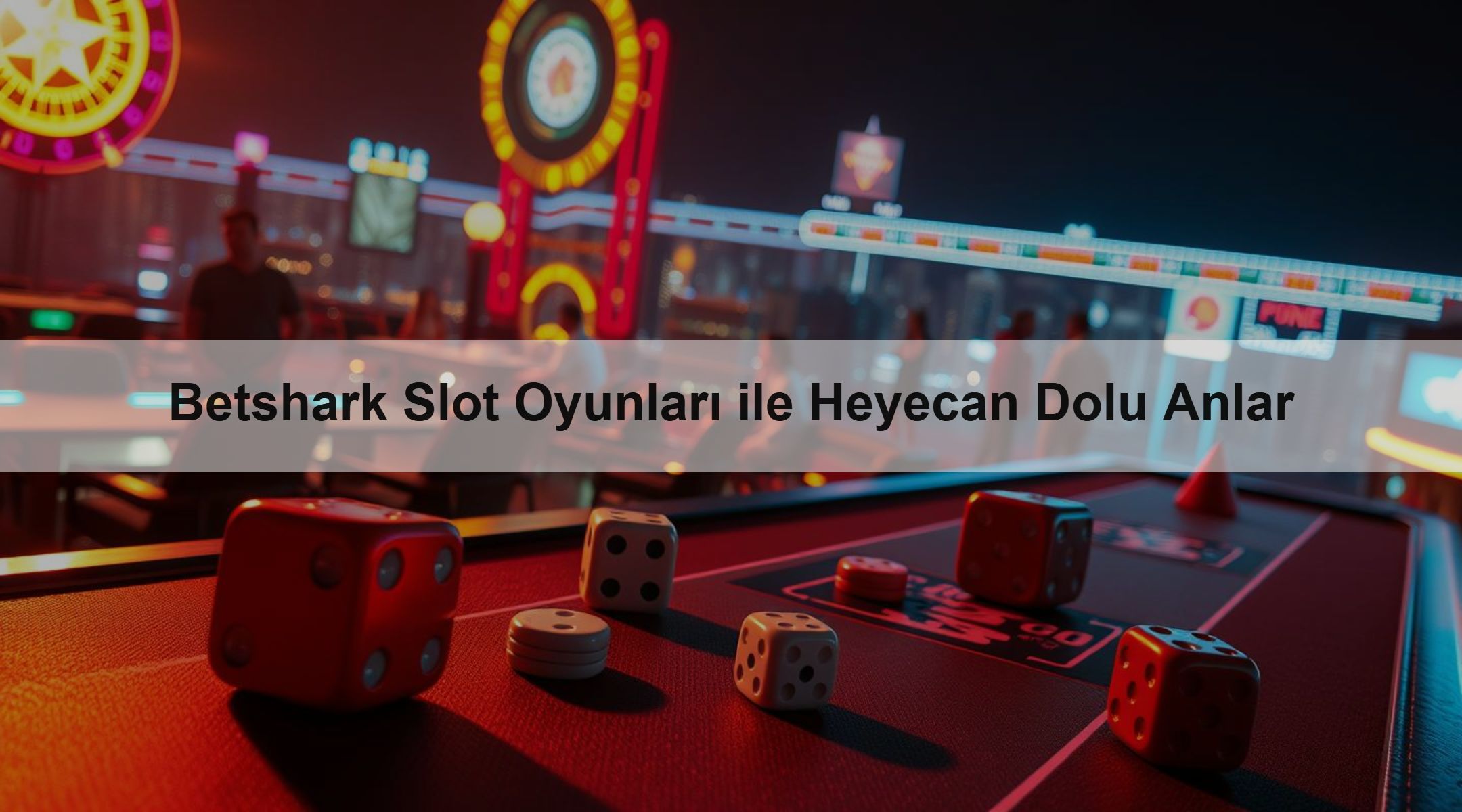 Betshark Slot Oyunları ile Heyecan Dolu Anlar