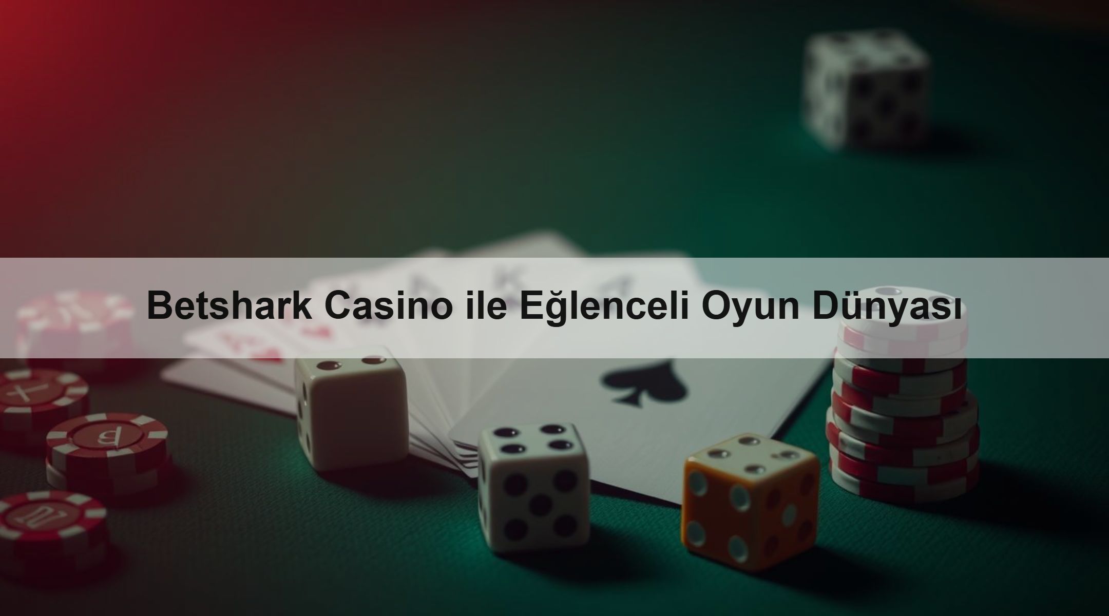 Betshark Casino ile Eğlenceli Oyun Dünyası